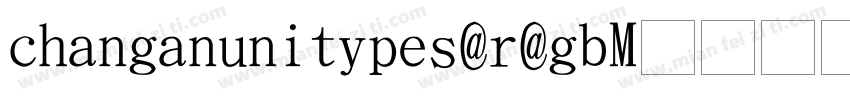 CHANGANUNITYPES R GB字体转换